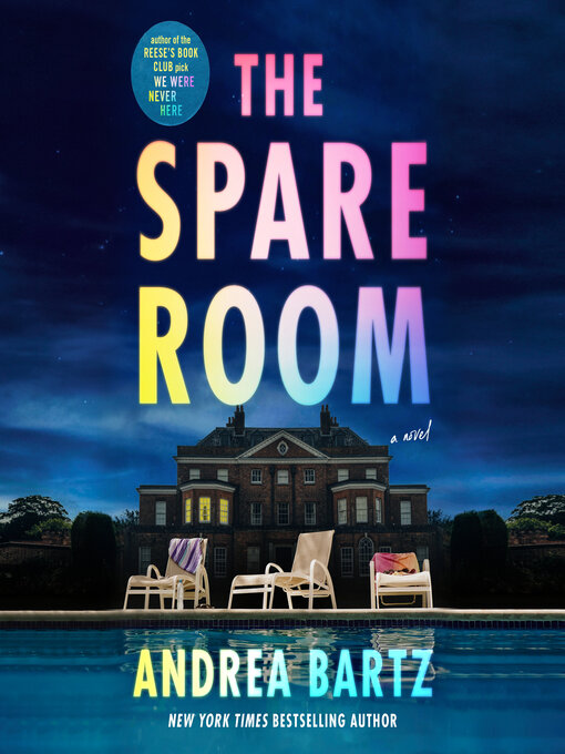 Title details for The Spare Room by Andrea Bartz - Available